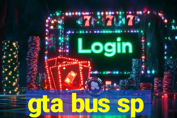 gta bus sp
